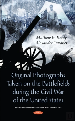 Bertrand.pt - Original Photographs Taken On The Battlefields During The Civil War Of The United States