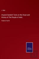 Original Sanskrit Texts On The Origin And History Of The People Of India