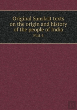 Bertrand.pt - Original Sanskrit Texts On The Origin And History Of The People Of India Part 4
