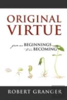 Original Virtue From Our Beginnings To Our Becoming