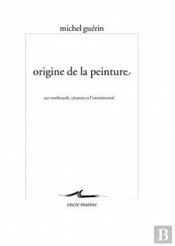 Bertrand.pt - Origine De La Peinture