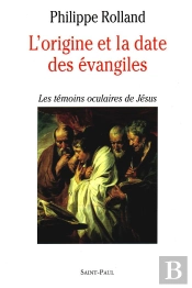 Origine Et Dates Evangiles Stp