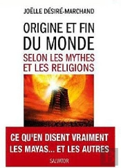 Origine Et Fin Du Monde Selon Les Mythes Et Les Religions