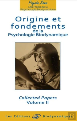 Bertrand.pt - Origine Et Fondements De La Psychologie Biodynamique T.2
