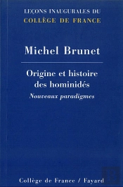 Origine Et Histoire Des Hominidés : Nouveaux Paradigmes