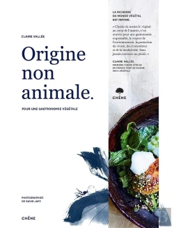 Bertrand.pt - Origine Non Animale : Pour Une Gastronomie Végétale