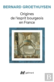 Origines De L'Esprit Bourgeois En France : L'Église Et La Bourgeoisie
