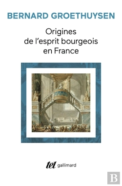 Bertrand.pt - Origines De L'Esprit Bourgeois En France : L'Église Et La Bourgeoisie