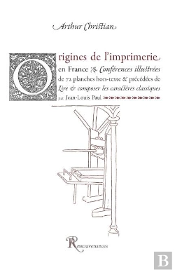 Bertrand.pt - Origines De L'Imprimerie En France. Precede De Lire & Composer Les Caracteres Classiques
