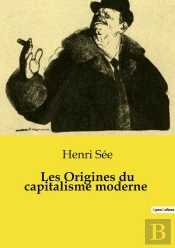 Origines Du Capitalisme Moderne