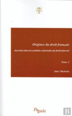 Bertrand.pt - Origines Du Droit Français T.2 ; Cherchées Dans Les Symboles Et Formules Du Droit Universel