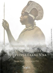 Origines, Migrations Et Genealogies Du Peuple Ekang N'Na