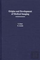 Origins And Development Of Medical Imaging