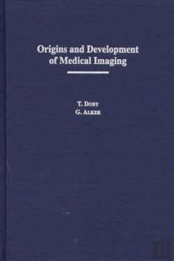 Bertrand.pt - Origins And Development Of Medical Imaging