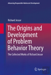 Origins And Development Of Problem Behavior Theory