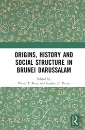 Origins, History And Social Structure In Brunei Darussalam