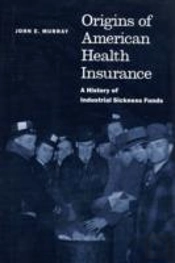 Origins Of American Health Insurance