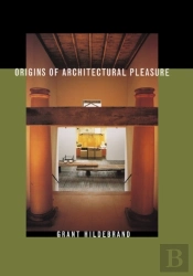 Origins Of Architectural Pleasure