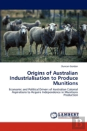 Origins Of Australian Industrialisation