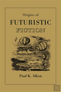 Bertrand.pt - Origins Of Futuristic Fiction