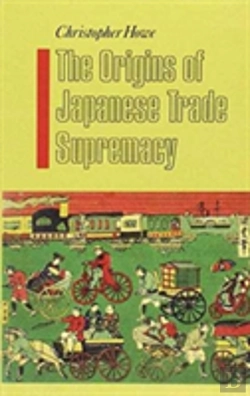 Bertrand.pt - ORIGINS OF JAPANESE TRADE SUPREMACY