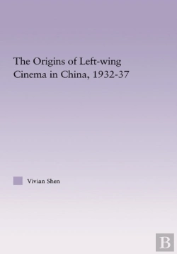 Bertrand.pt - Origins Of Leftwing Cinema In China, 1932-37