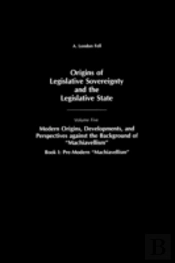 Origins Of Legislative Sovereignty And The Legislative State