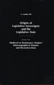 Origins Of Legislative Sovereignty And The Legislative State