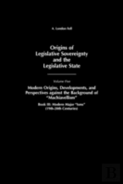 Origins Of Legislative Sovereignty And The Legislative State