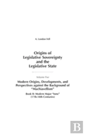 Origins Of Legislative Sovereignty And The Legislative State
