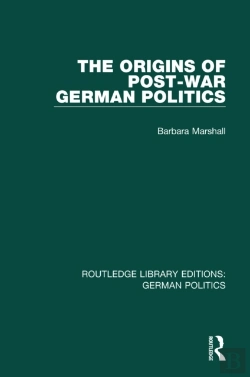 Bertrand.pt - Origins Of Post-War German Politics (Rle: German Politics)