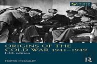 Origins of the Cold War 1941 – 1949