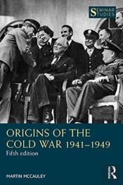 Origins of the Cold War 1941 – 1949