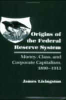 Origins Of The Federal Reserve System