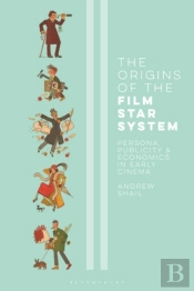 Origins Of The Film Star System