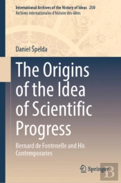 Origins Of The Idea Of Scientific Progress