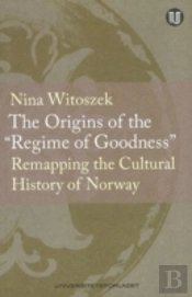 Origins Of The 'Regime Of Goodness'