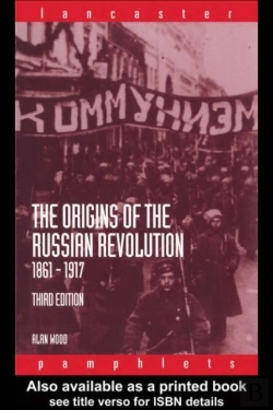 Bertrand.pt - Origins Of The Russian Revolution, 1861-1917