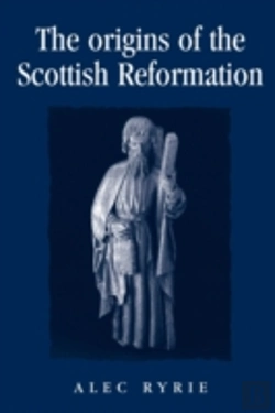 Bertrand.pt - Origins Of The Scottish Reformation
