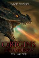 Origins Of Undirras. Volume 1