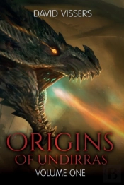 Origins Of Undirras. Volume 1