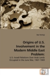 Origins Of U.S. Involvement In The Moder