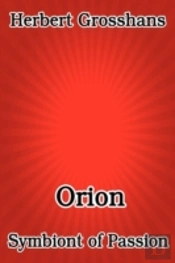 Orion, Symbiont Of Passion