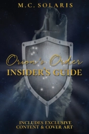 Orion'S Order Insider'S Guide