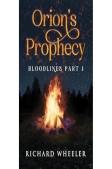 Orion'S Prophecy- Bloodlines Part 1