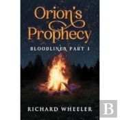 Orion'S Prophecy- Bloodlines Part 1