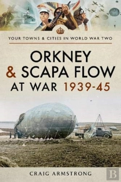 Bertrand.pt - Orkney And Scapa Flow At War 1939-45