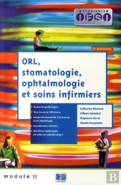 Bertrand.pt - Orl, Stomatologie, Ophtalmologie Et Soins Infirmiers (3e Édition)