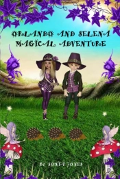 Orlando And Selena'S Magical Adventure