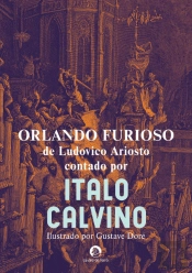 Orlando Furioso, de Ludovico Ariosto - Contado por Italo Calvino